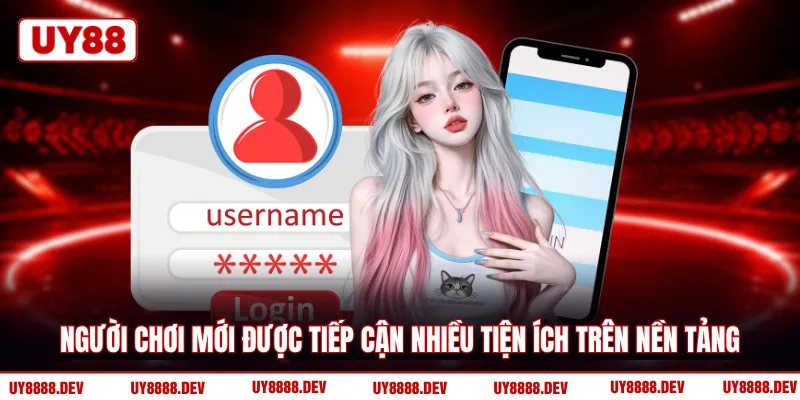 Người chơi mới được tiếp cận nhiều tiện ích trên nền tảng
